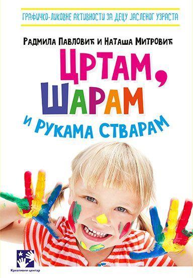 Crtam, šaram i rukama stvaram