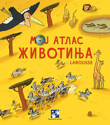 Moj atlas životinja - Larousse